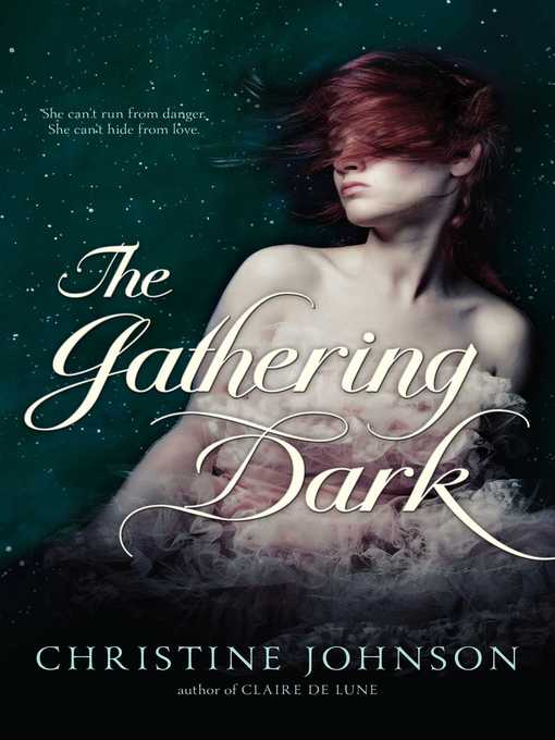Title details for The Gathering Dark by Christine Johnson - Wait list
